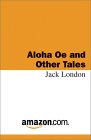 Aloha OE and Other Tales
